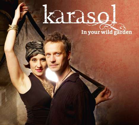 Karasol: In Your Wild Garden, CD