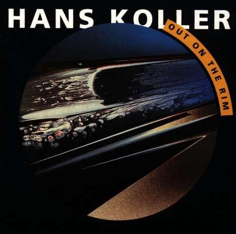Hans Koller (Saxophon) (1921-2003): Out On The Rim, CD