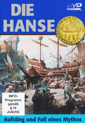 Deutschland: Die Hanse - Aufstieg und Fall eines Mythos, DVD