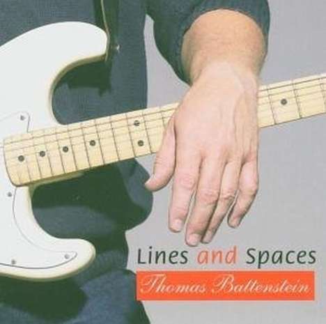 Thomas Battenstein: Lines And Spaces: The Fusion Of Styles, CD