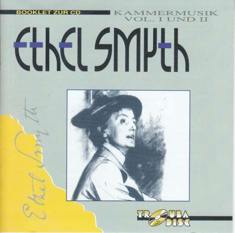 Ethel Smyth (1858-1944): Kammermusik Vol.1 &amp; 2, 2 CDs