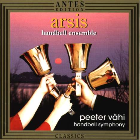 Peeter Vähi (geb. 1955): Handbell Symphony, CD