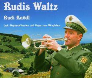 Rudis Waltz-Rudi Knoedl: Rudis Waltz, Maxi-CD