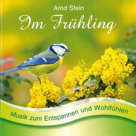 IM FRÜHLING-Sanfte Musik z.Entspannen, CD