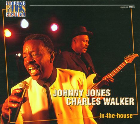 Johnny Jones &amp; Charles Walker: In The House, CD