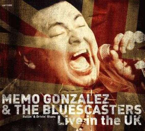Memo Gonzalez &amp; The Bluescasters: Live In The UK, CD