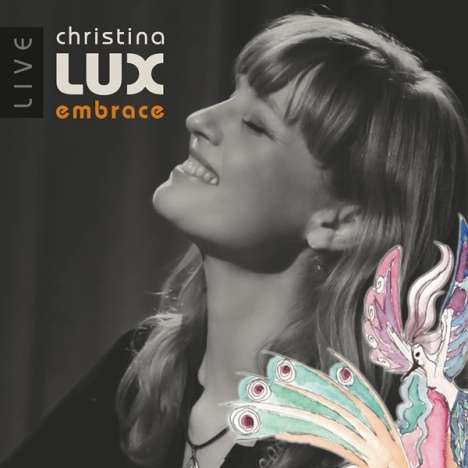 Christina Lux: Embrace: Live, CD