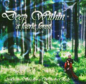 Gary Stadler/Wendy Rule: Deep Within A Faerie Forest, CD