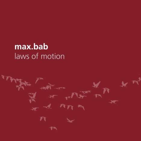 Max.Bab: Laws Of Motion, CD