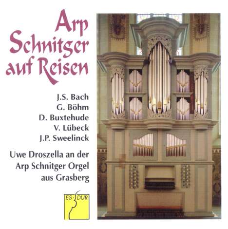 Uwe Droszella - Arp Schnitger auf Reisen (Orgeln in Grasbeck &amp; Kloster Möllenbeck), CD