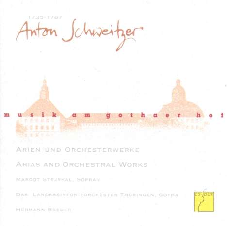 Anton Schweitzer (1735-1787): Sinfonia D-Dur, CD