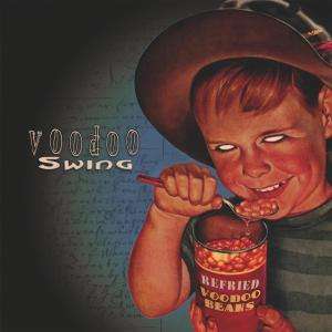 Voodoo Swing: Refried Voodoo Beans, CD