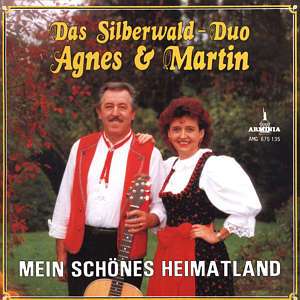 Silberwald-Duo Agnes &amp; Martin: Mein schönes Heimatland, CD