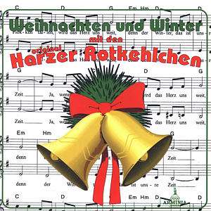 Weihnachten und Winter mit den Original Harzer Rotkehlchen, CD