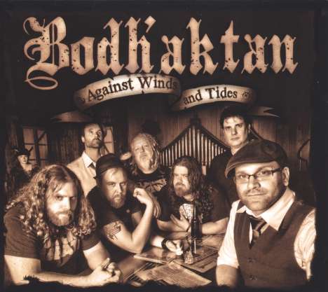 Bodh'Aktan: Against Winds And Tides, CD