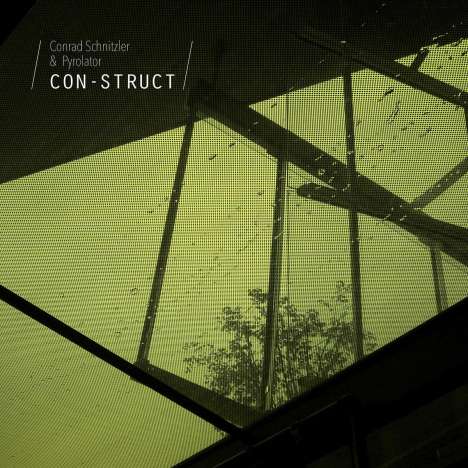 Conrad Schnitzler &amp; Pyrolator: Con-Struct, CD