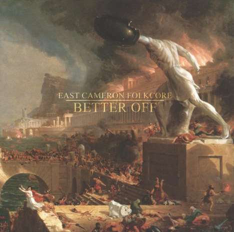 East Cameron Folkcore: Better Off, CD