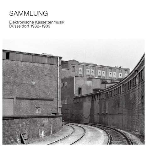Sammlung - Elektronische Kassettenmusik, Düsseldorf 1982-1989, LP