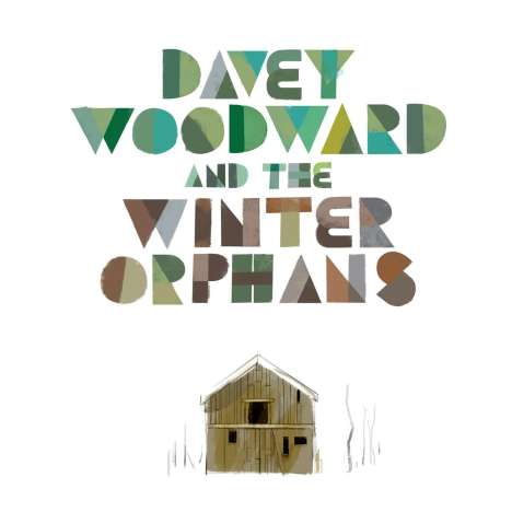 Davey Woodward And The Winter Orphans: Davey Woodward And The Winter Orphans, LP