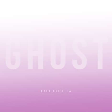 Kala Brisella: Ghost, CD
