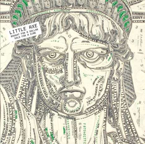 Little Axe: Bought For A Dollar, Sold For A Dime (remastered) (Limited-Numbered-Edition), LP