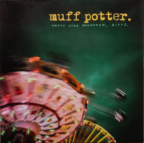 Muff Potter: Heute wird gewonnen, bitte (Reissue) (Black Vinyl), 2 LPs