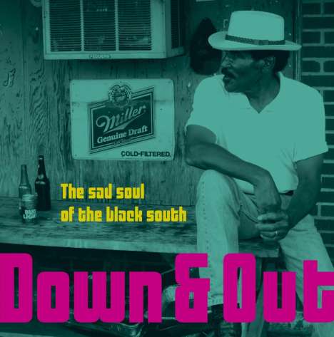 Down &amp; Out - The Sad Soul Of The Black South, LP