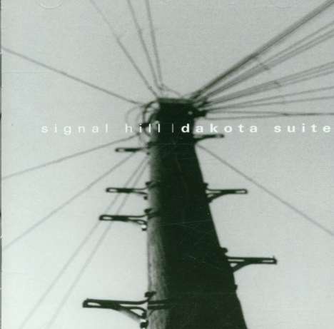 Dakota Suite: Signal Hill, CD