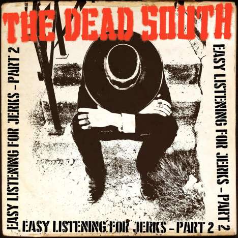 The Dead South: Easy Listening For Jerks, Pt. 2, LP
