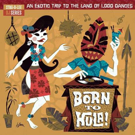 Stag-O-Lee DJ Series 04: Born To Hula! (Colored Vinyl), 2 LPs