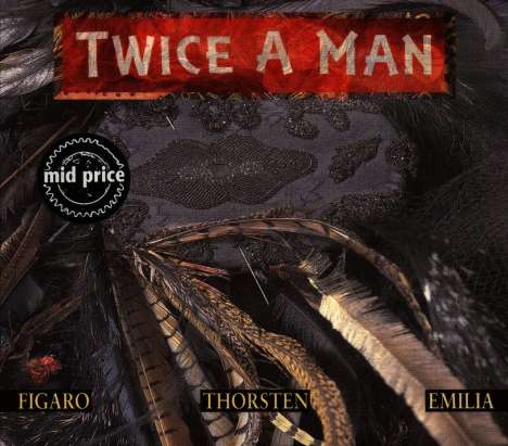 Twice A Man: Figaro Thorsten Emilia, CD