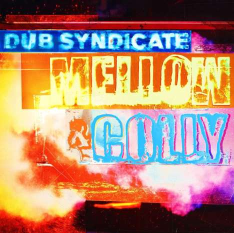 Dub Syndicate: Mellow &amp; Colly (Expanded Edition), CD
