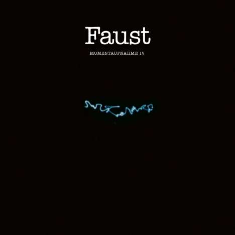 Faust: Momentaufnahme IV, LP