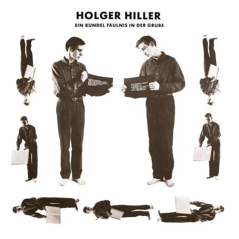 Holger Hiller: Ein Bündel Fäulnis in der Grube, LP