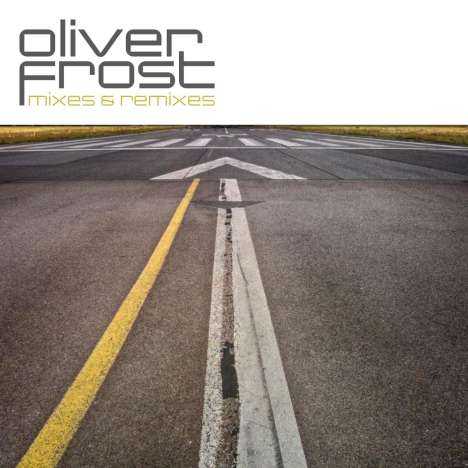 Oliver Frost: Mixes &amp; Remixes, CD