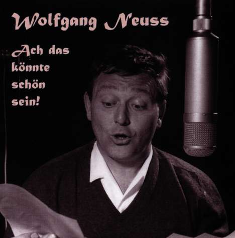 Wolfgang Neuss - Ach das könnte schön sein, CD