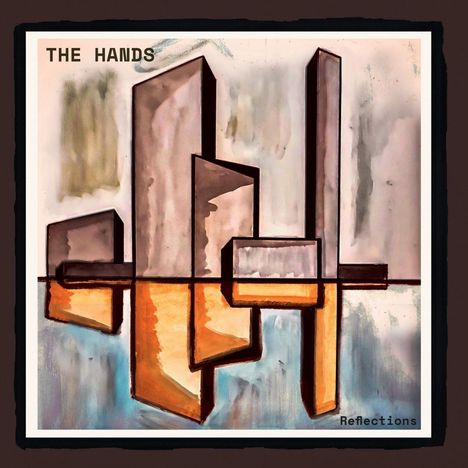 The Hands: Reflections, LP
