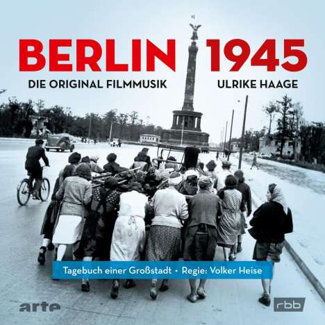 Filmmusik: Berlin 1945: Tagebuch einer Großstadt, 2 CDs