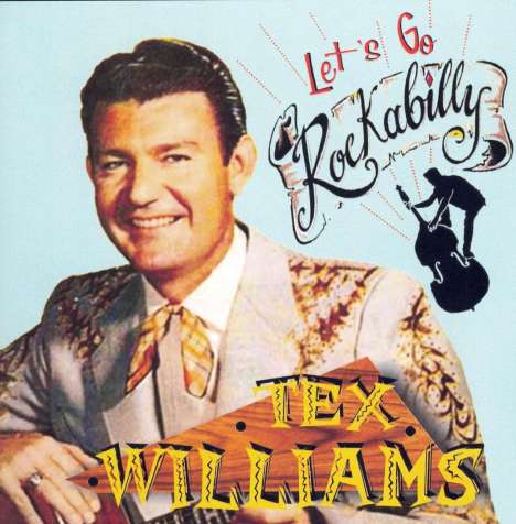 Tex Williams: Let's Go Rockabilly, CD