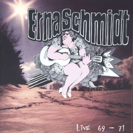 Erna Schmidt: Live 1969 - 1971, CD