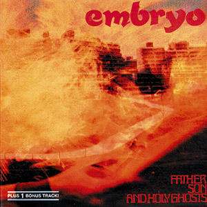 Embryo: Father, Son And Holy Ghost, CD