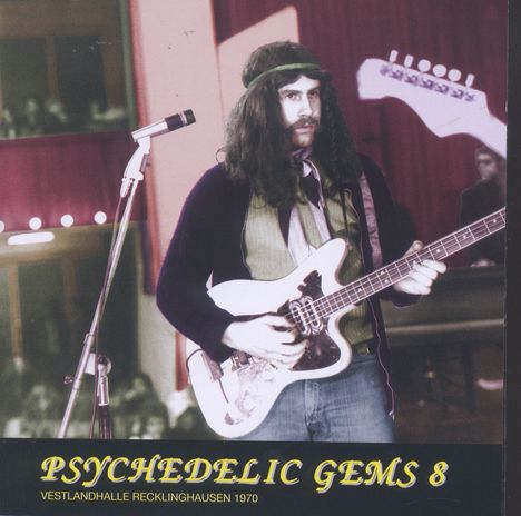Psychedelic Gems 8:Live In Vestlandhalle Recklinghausen 1970, CD