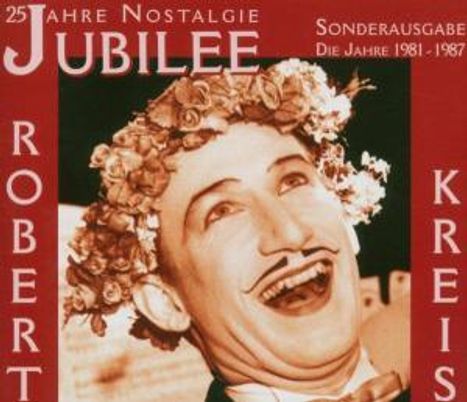 Robert Kreis: 25 Jahre Nostalgie Jubilee, 4 CDs