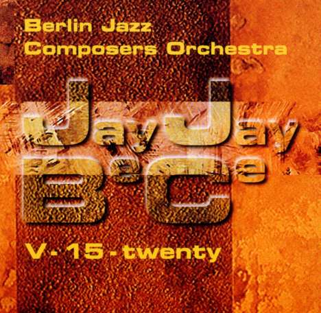 Griese,C./Schäuble,N.: Jayjaybece V-15-Twenty, CD