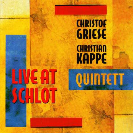Christof Griese &amp; Christian Kappe: Live At Schlot, CD