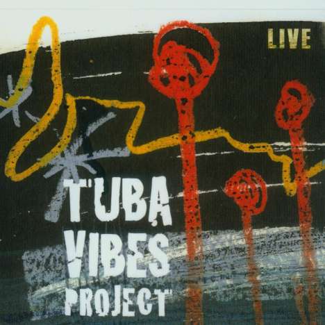Tuba Vibes Project: Live, CD