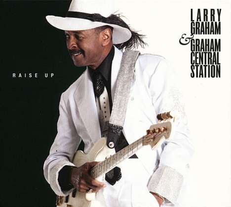 Graham Central Station: Raise Up, CD