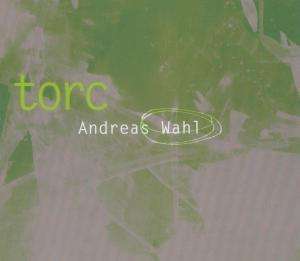 Andreas Wahl: Torc (Live), CD