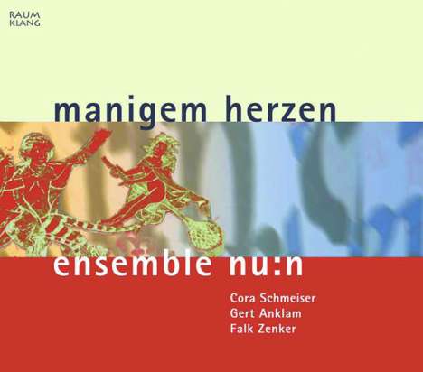 Ensemble n:un - Manigem Herzen, CD