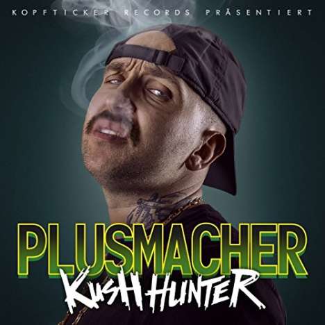 Plusmacher: Kush Hunter (Limited-Edition), 2 LPs